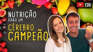 NUTRIÇÃO PARA UM CÉREBRO CAMPEÃO  FT Cris Tozzo [upl. by Atoked823]