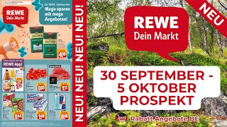 REWE Prospekte der Woche  30 September  5 Oktober Prospekt  Rabatt Angebote DE [upl. by Atnaloj283]