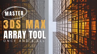 Learn 3ds Max Array Tool in Less than 4 Minutes [upl. by Lonee]