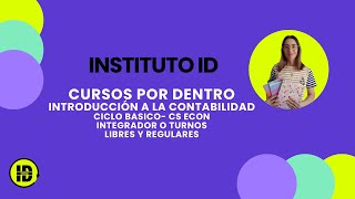 Introducción a la Contabilidad Turnos Libres y Regulares o Integradores Instituto ID [upl. by Notlimah]