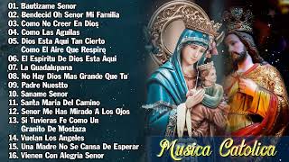 MUSICA CATOLICA  Hermosas Canciones Para Alabar A Dios [upl. by Llenrev858]