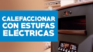 Cómo calefaccionar con estufas eléctricas [upl. by Clerk313]