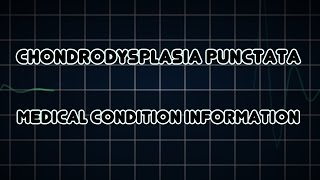 Chondrodysplasia punctata Medical Condition [upl. by Searle943]