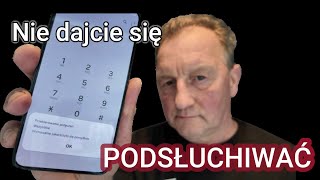 Jak wyłączyć podsłuch na telefonie Nie dajcie się podsłuchiwać [upl. by Fruin]