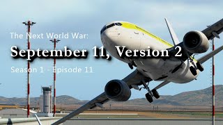 The Next World War  Episode 11  September 11 Version 2 [upl. by Evanthe396]