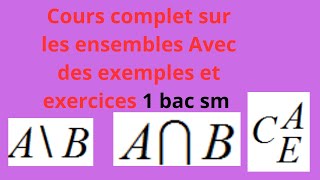 Cours complet sur les ensembles avec des exercices 1 bac sm [upl. by Akinert685]