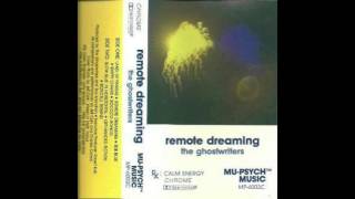 The Ghostwriters ‎ Remote Dreaming 1986 FULL ALBUM [upl. by Delly684]