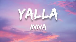 Inna  Yalla LYRICS [upl. by Richelle]