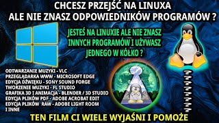 Czy w Linux można zrobić to samo co w Windows  Jakich programów używać Linuks jest naprawdę łatwy [upl. by Rotsen121]