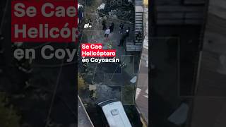 Helicóptero se desploma en Coyoacán CDMX nmas shorts cdmx [upl. by Nylave]