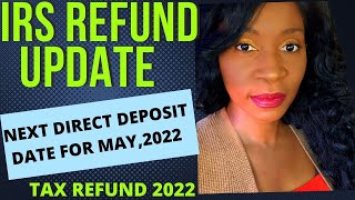 TAX REFUND 2022 Update✅ IRS Tax Refund [upl. by Bergstein]