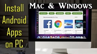 How to Install Android Apps amp Games on Desktop PC Mac amp Windows [upl. by Musette]