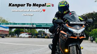 Kanpur To Nepal  International Roadtrip  Honda Cbr250r [upl. by Elyac]