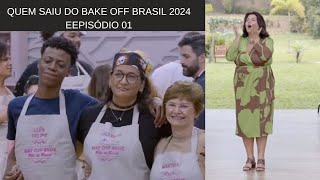 Quem saiu do Bake off Brasil 2024  Episódio 01 17082024 [upl. by Josepha]