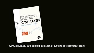 Guide de prévention pour une utilisation sécuritaire des isocyanates [upl. by Anthiathia]