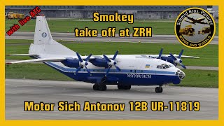 Smokey take off Motor Sich Antonov 12 start up taxiing and take off at ZRHwith live ATC [upl. by Aivatnahs167]