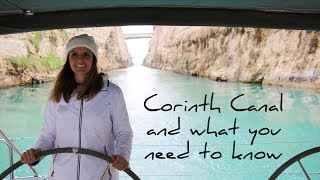 15 Our journey through the Corinth Canal 2019  What you need to know  Sailing around the world [upl. by Notnilk621]