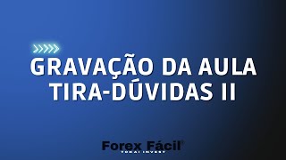 AULA TIRADÚVIDAS II E TRADE COM ALUNOS 18102022 [upl. by Naitirb]