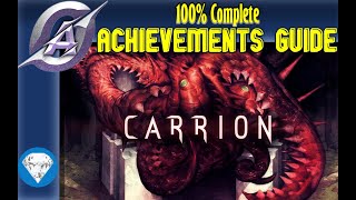 CARRION  Fast Achievements Guide  100 Walkthrough and Map [upl. by Coplin]