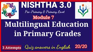 NISHTHA30 module7 answers Diksha30module 7answersMultilingualEducation inPrimaryGrdesFLNmodule7 [upl. by Yleak307]