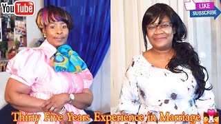 Thirty Five Years Experience in Marriage With Dsc Mrs Lucy Baffour Tontoh [upl. by Nelag]