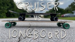 Should you buy a Longboard Or Cruiser  A Somewhat Technical Comparison [upl. by Acinemod]