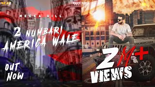 2 Numbari America Wale  Meeka Gill  Sukh Bhandal  Latest Punjabi Song 2023  White Music [upl. by Nieberg708]