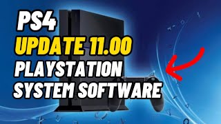 PS4  System Software UPDATE 1100 Out Now Improved Sign In And Other [upl. by Halvaard109]