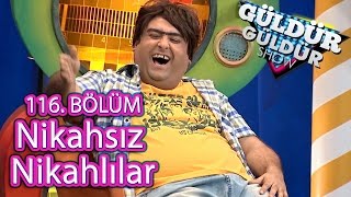 Güldür Güldür Show 116 Bölüm Nikahsız Nikahlılar Skeci [upl. by Han803]