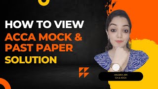 How to View Solution to Mock Papers amp Past Papers on ACCA Practice Platform LIVE Explanation [upl. by Ahsian954]