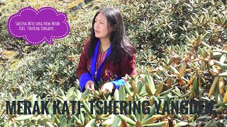 Sakteng Meto song from Merak Kati Tshering Yangden [upl. by Filia284]