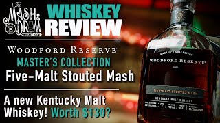 Woodford Reserve Masters Collection FiveMalt Stouted Mash Malt Whiskey Review [upl. by Narej]