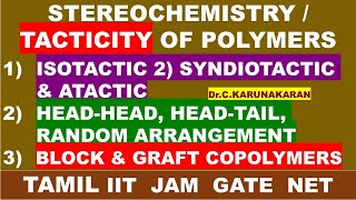 TAMIL TACTICITY POLYMER ISOTACTIC SYNDIOTACTIC ATACTIC HEADHEAD HEADTAIL BLOCK GRAFT COPOLYMERS [upl. by Robillard]