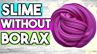 No BORAX Slime Recipes How to Make Slime WITHOUT Borax 3 Ways [upl. by Romola]