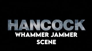 Hancock 2008  Whammer Jammer Scene [upl. by Oilisab]