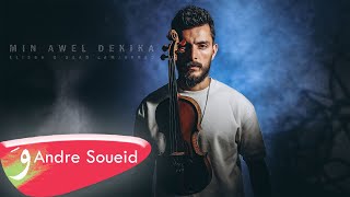 Andre Soueid  Min Awel Dekika Cover 2022  اندريه سويد  من أول دقيقة [upl. by Ettenajna627]