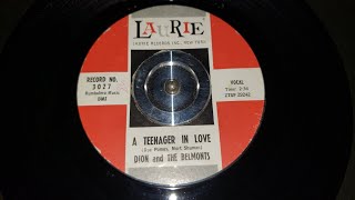 Dion and The Belmonts  A Teenager In Love Laurie Records  3027  1959 [upl. by Ettenwad392]