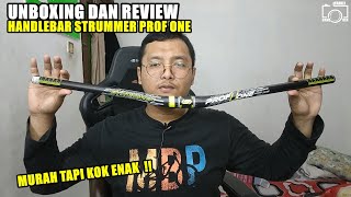 UNBOXING DAN REVIEW HANDLEBAR SEPEDA MTB STRUMMER PROF ONE [upl. by Neeham]