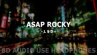 ASAP Rocky  LD ll Lyrics  8D AUDIO [upl. by Weinstock256]