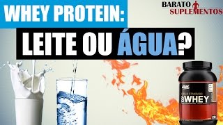 Whey Protein Com Leite ou Água [upl. by Ydissahc213]