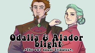 Odalia amp Alador Blight Tribute [upl. by Bertsche]