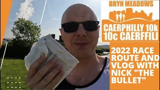 CAERPHILLY 10K  RACE ROUTE AND VLOG [upl. by Eidoj]