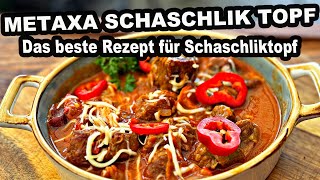 Metaxa Schaschlik Topf so hast Du es noch nicht gemacht  The BBQ BEAR [upl. by Chuch]