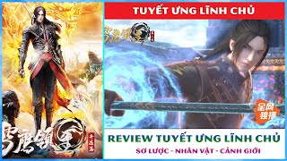 Review truyện Tuyết Ưng Lĩnh Chủ của tác giả Ngã Cật Tây Hồng Thị  Toàn Mr [upl. by Nilpik]