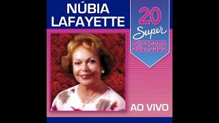 Núbia Lafayette  20 Super Sucessos Ao Vivo Completo  Oficial [upl. by Rebe]