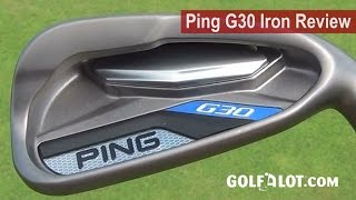 Ping G30 Irons Review by Golfalot [upl. by Xilef]