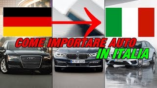 Auto dalla Germania in Italia Come fare AFFARI evitando le TRUFFE [upl. by Burt363]