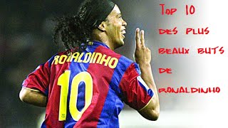 Top 10 des plus beaux buts de ronaldinho [upl. by Halas361]