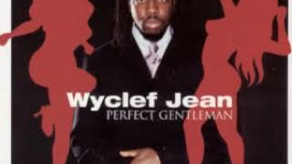 Wyclef Jean  Perfect Gentleman Heavy M Super Mix [upl. by Ymiaj258]