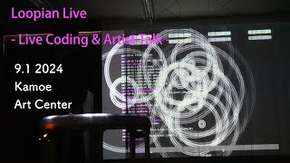 Loopian Live Live Coding amp Artist Talk [upl. by Carlene]